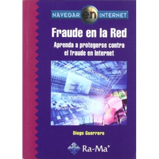 Fraude En La Red: Aprenda A Protegerse Contra El Fraude En Internet.